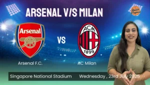 Arsenal vs Milan @ Singapore National Stadium – Football Rivalry