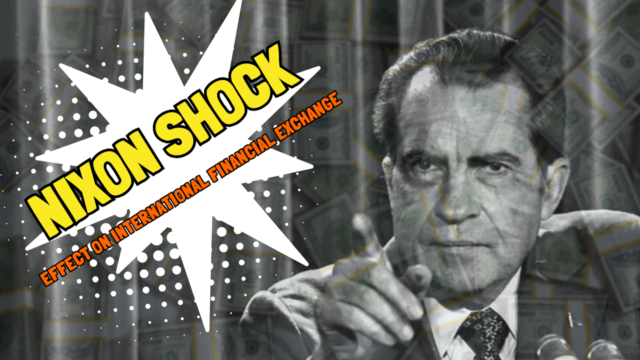The Nixon Shock: Day America Ended the Gold Standard and Changed Global Finance Forever
